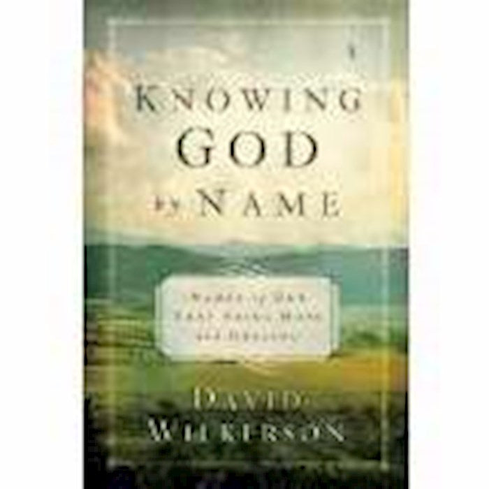 Knowing God By Name (Update)