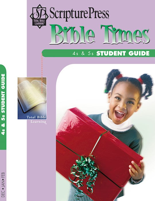 Scripture Press Winter 2025-2026: 4s &amp; 5s Bible Times (Student Guide) (