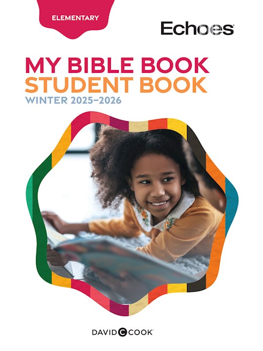 Echoes Winter 2025-2026: Elementary My Bible Book (Student Book) (