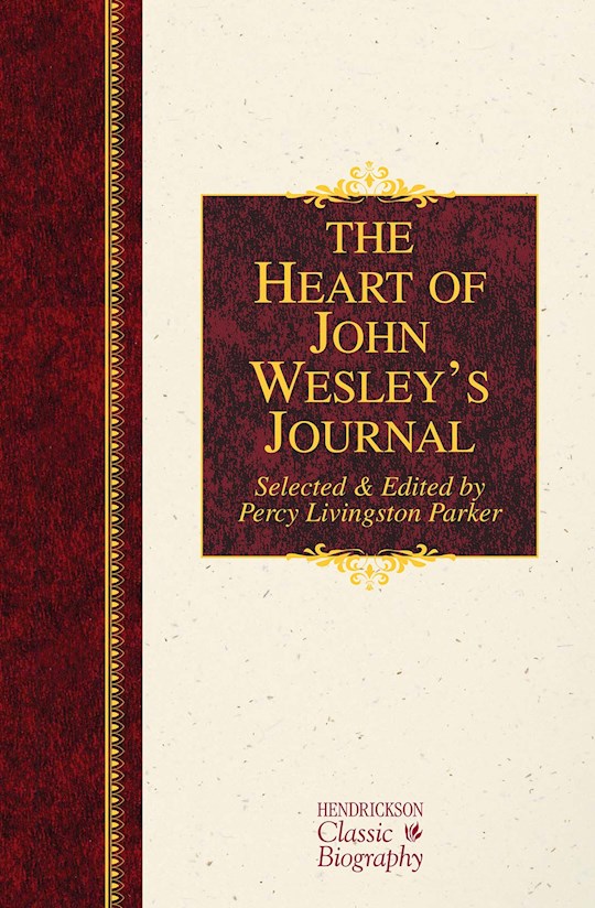 The Heart Of John Wesley&