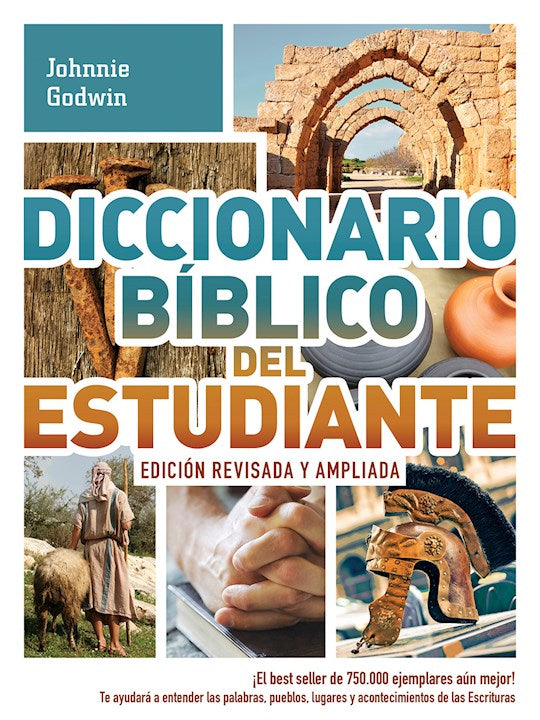 Diccionario Biblico del Estudiante Edicion Revisada y Ampliada (Student Bible Dictionary (Expanded &amp; Updated)