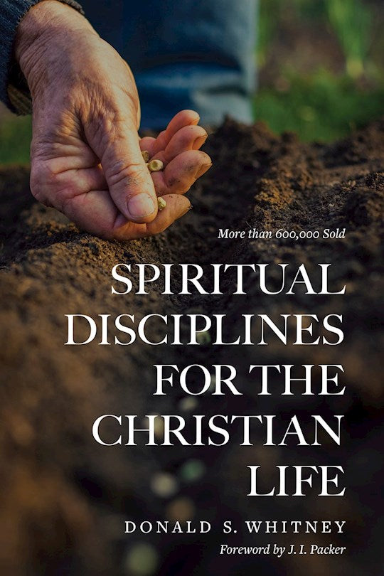 Spiritual Disciplines For The Christian Life (Revised)