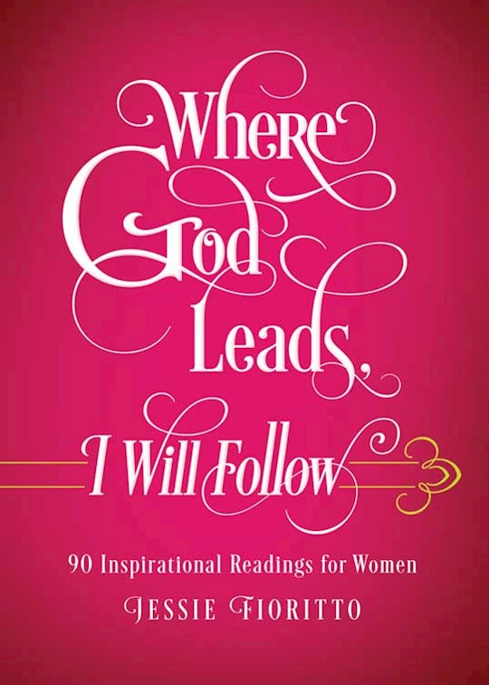 Where God Leads I Will Follow