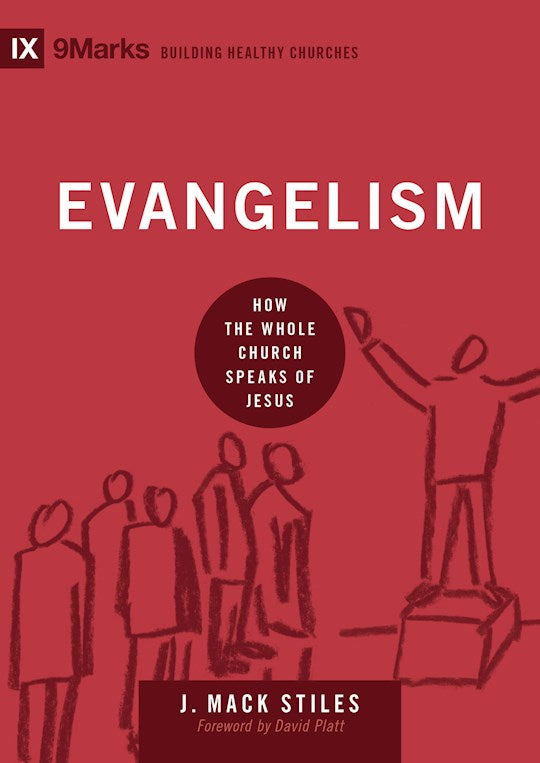 Evangelism (9Marks Building Healthy Churches)