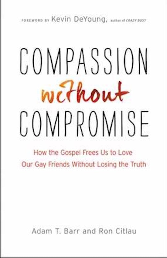 Compassion Without Compromise
