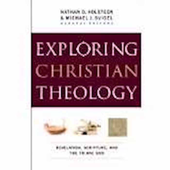 Exploring Christian Theology Volume One