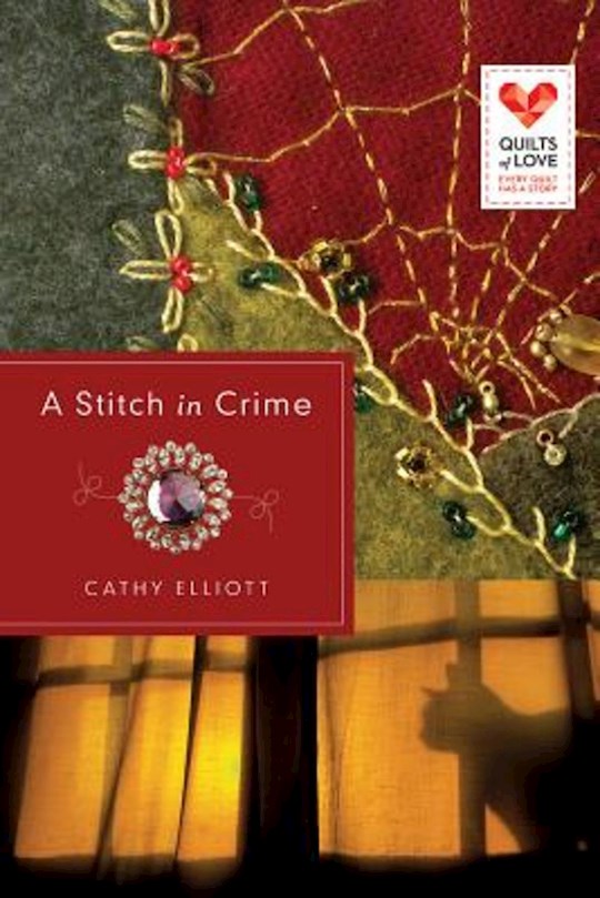 A Stitch In Crime (Quilts Of Love)