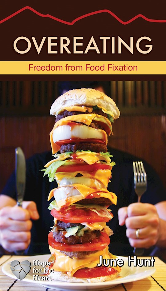 Overeating (Hope For The Heart)