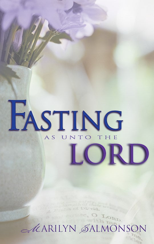 Fasting As Unto The Lord