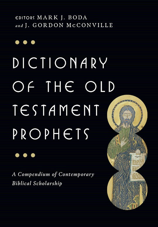 Dictionary Of The Old Testament: Prophets