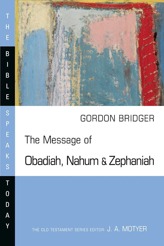 The Message Of Obadiah Nahum And Zephaniah