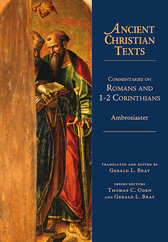 Commentaries On Romans And 1-2 Corinthians (Ancient Christian Texts)
