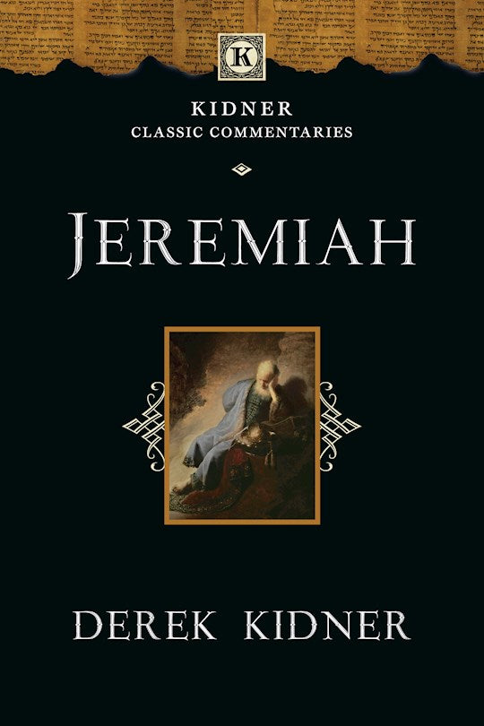 Jeremiah (Kidner Classic Commentaries 