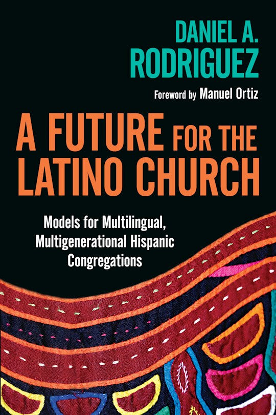 A Future For The Latino Church
