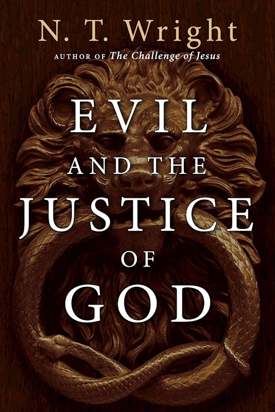 Evil And The Justice Of God