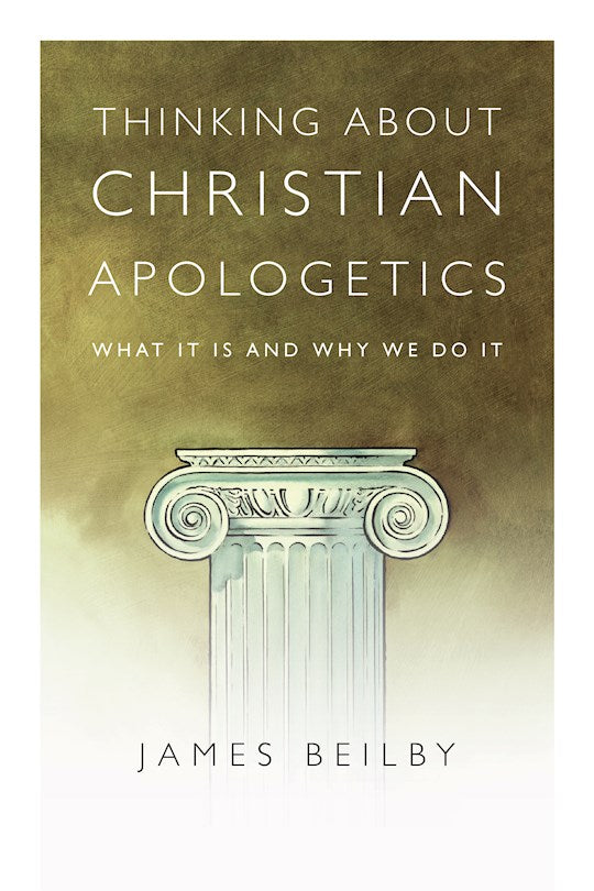 Thinking About Christian Apologetics