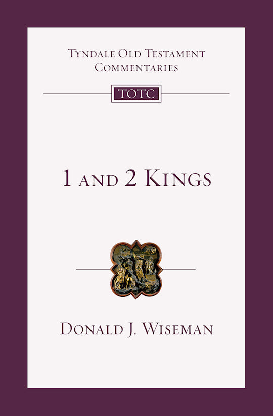 1 And 2 Kings (Tyndale Old Testament Commentaries)