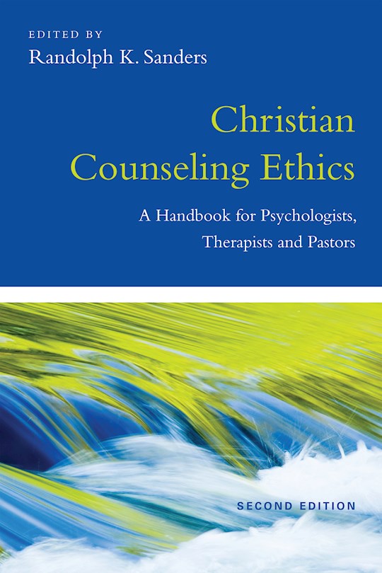 Christian Counseling Ethics (Second Edition) (Christian Association for Psychological Studies Books)