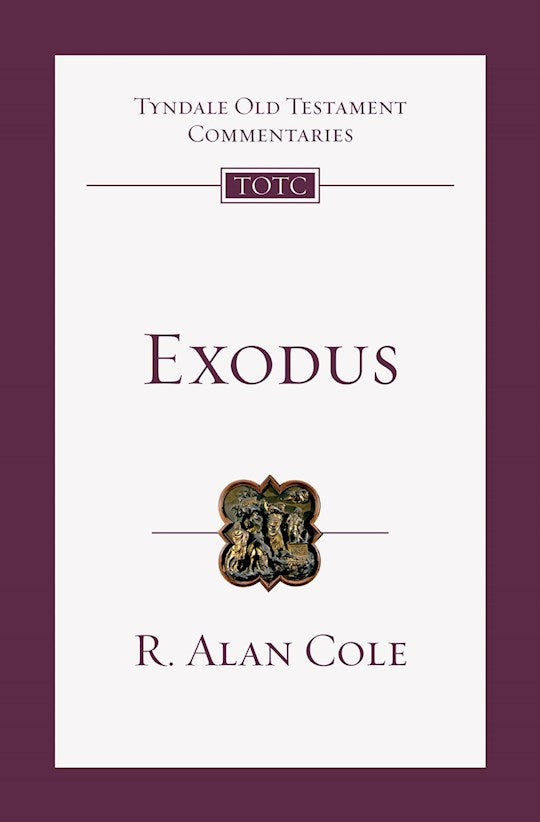 Exodus (Tyndale Old Testament Commentaries Volume 2)