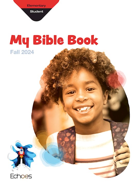 Echoes Fall 2025: Elementary My Bible Book (Student Book) (