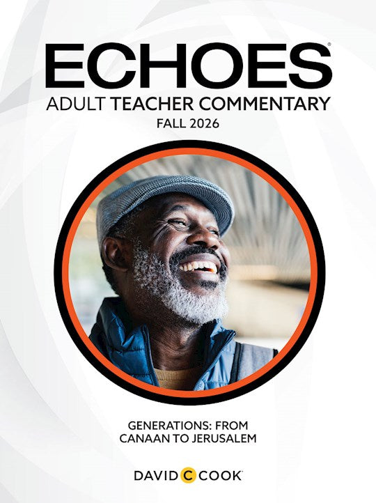 Echoes Fall 2026: Adult Comprehensive Bible Study Teacher&