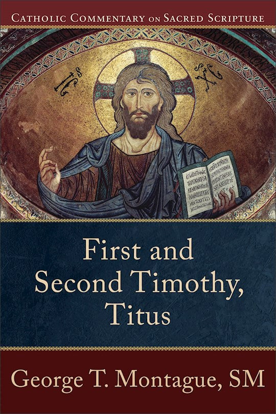 First And Second Timothy Titus (Catholic Commentary On Sacred Scripture)