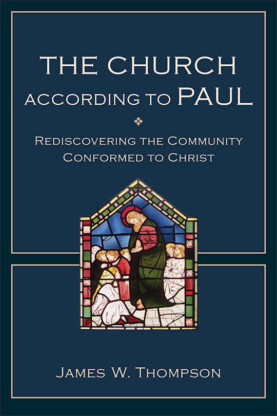 The Church According To Paul