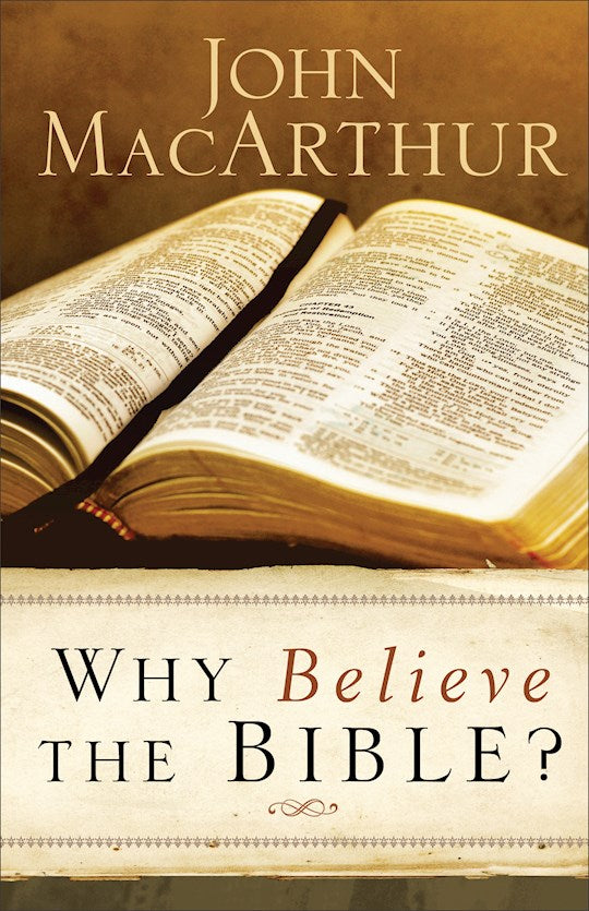 Why Believe The Bible?
