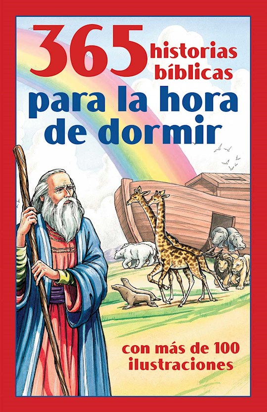 365 Historias Biblicas Para la Hora de Dormir (365 Read-Aloud Bedtime Bible Stories)