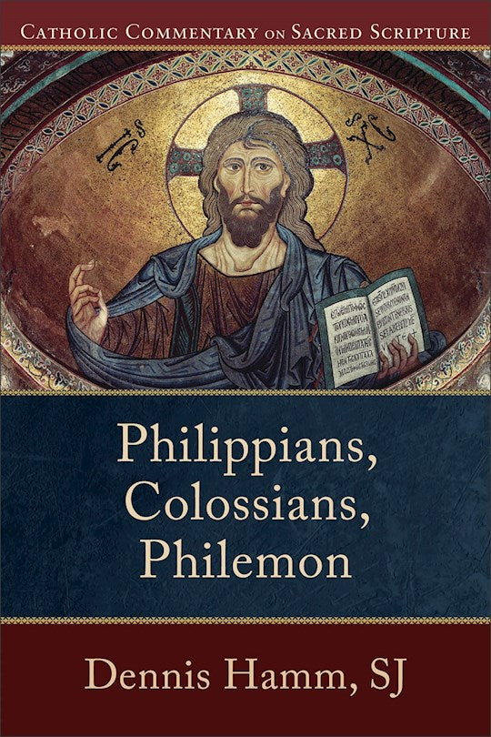 Philippians Colossians Philemon (Catholic Commentary On Sacred Scripture)