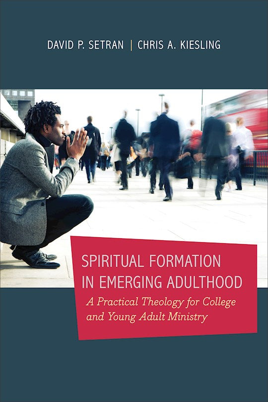 Spiritual Formation In Emerging Adulthood