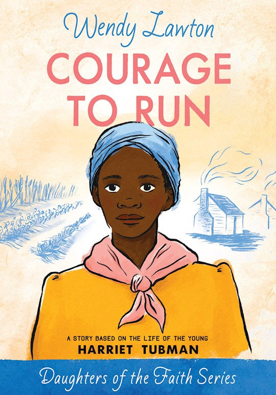 Courage To Run (Daughters Of The Faith 