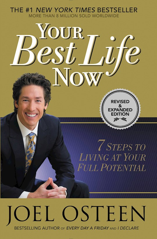 Your Best Life Now (Revised &amp; Expanded)