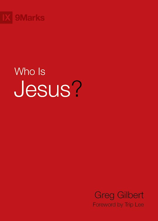Who Is Jesus? (9Marks)