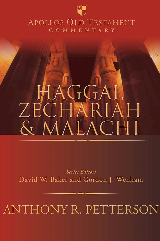 Haggai Zechariah And Malachi (Apollos Old Testament Commentary)