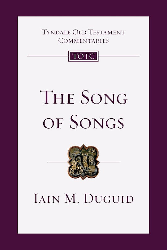 Song Of Songs (Tyndale Old Testament Commentaries)