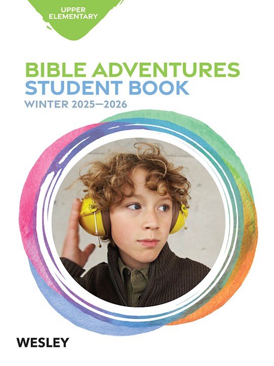 Wesley Winter 2025-2026: Upper Elementary Bible Adventures (Student Book) (