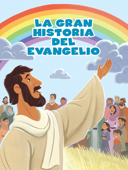 La Gran Historia del Evangelio (Gospel Story (Big Picture Interactive/The Gospel Project)
