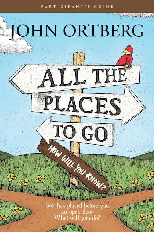 All the Places To Go . . . How Will You Know? Participant&