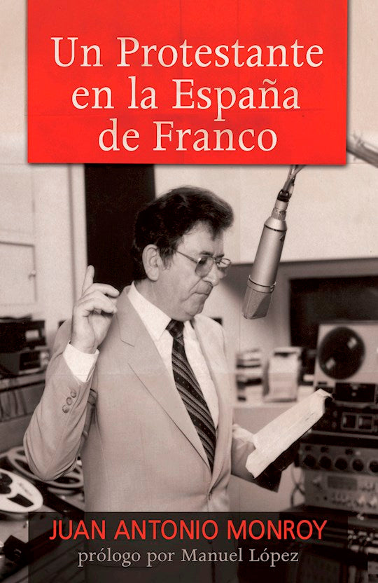 Un Protestante en la Espana de Franco (Protestant In Francos Spain)
