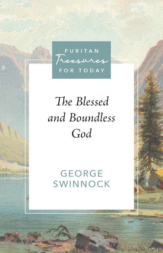 Blessed And Boundless God (Puritan Treasures For Today)