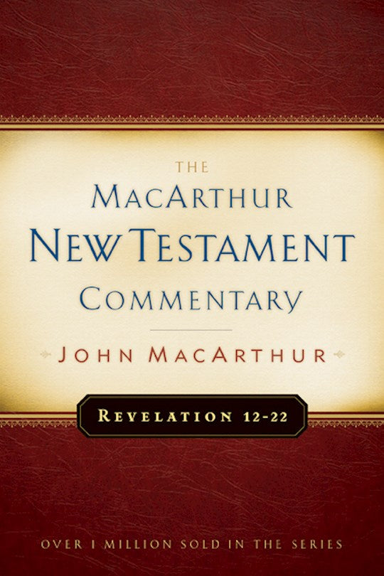 Revelation 12-22 (MacArthur New Testament Commentary)