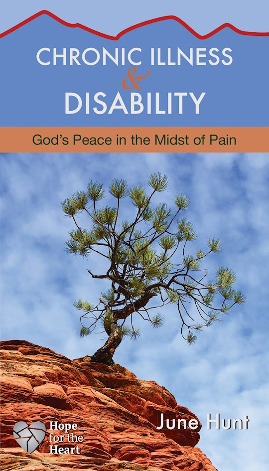 Chronic Illness And Disability (Hope For The Heart)