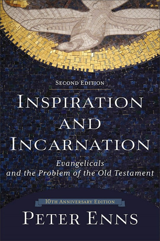 Inspiration And Incarnation (Second Editon)