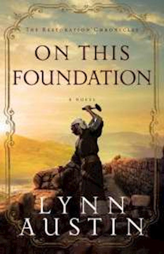 On This Foundation (Restoration Chronicles 