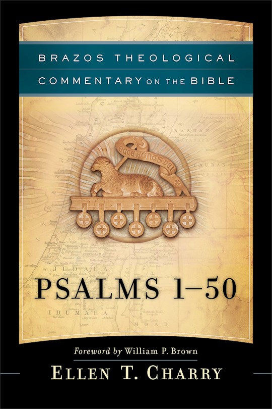 Psalms 1-50 (Brazos Theological Commentary On The Bible)