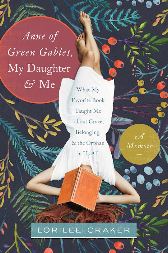 Anne Of Green Gables My Daughter And Me