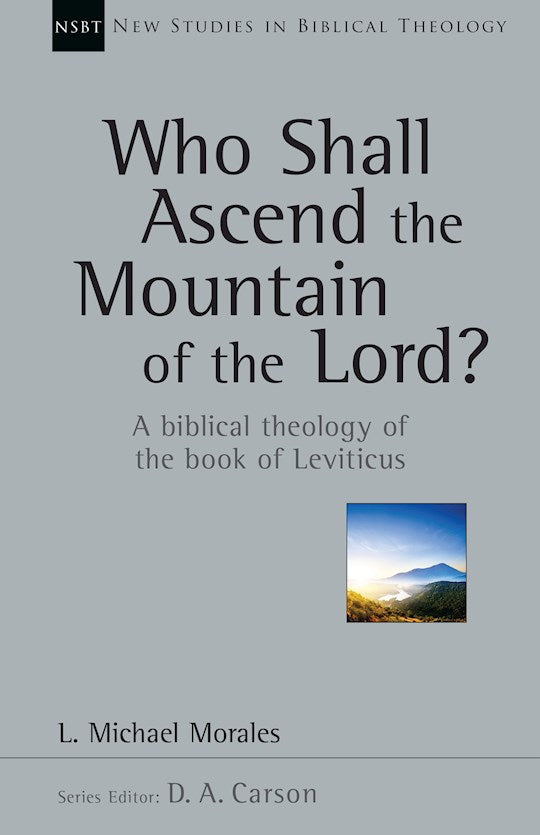 Who Shall Ascend The Mountain Of The Lord?