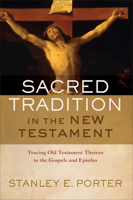 Sacred Tradition In The New Testament