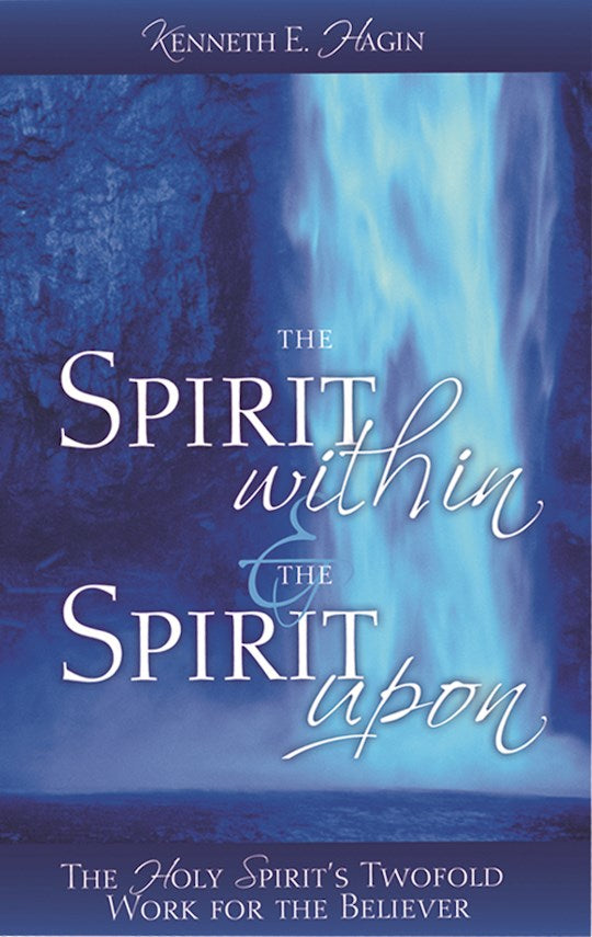The Spirit Within &amp; The Spirit Upon